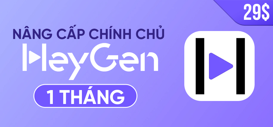 Heygen Creator 1 tháng - Nâng cấp chính chủ